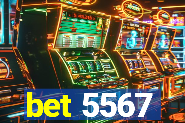 bet 5567